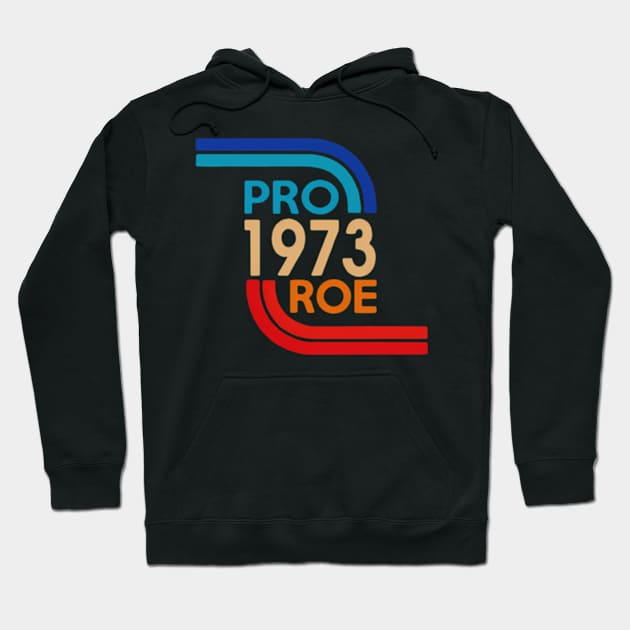 1973 Pro Roe Hoodie by Sink-Lux